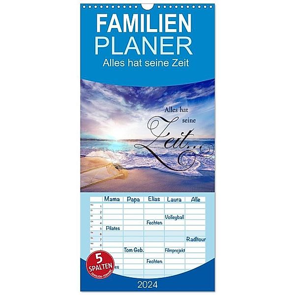 Familienplaner 2024 - Alles hat seine Zeit mit 5 Spalten (Wandkalender, 21 x 45 cm) CALVENDO, Konstanze Junghanns