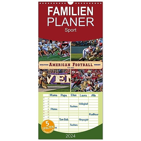 Familienplaner 2024 - American Football - athletisch und riskant mit 5 Spalten (Wandkalender, 21 x 45 cm) CALVENDO, Peter Roder
