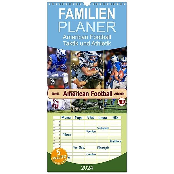 Familienplaner 2024 - American Football - Taktik und Athletik mit 5 Spalten (Wandkalender, 21 x 45 cm) CALVENDO, Peter Roder