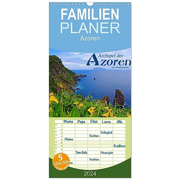 Familienplaner 2024 - Archipel der Azoren im Nordatlantik mit 5 Spalten (Wandkalender, 21 x 45 cm) CALVENDO, Jana Thiem-Eberitsch