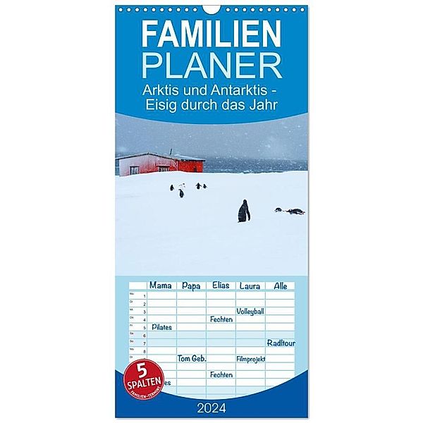 Familienplaner 2024 - Arktis und Antarktis - Eisig durch das Jahr mit 5 Spalten (Wandkalender, 21 x 45 cm) CALVENDO, Beate und Dr. Joachim Kartte