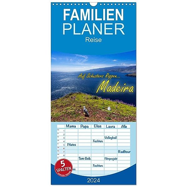 Familienplaner 2024 - Auf Schusters Rappen... Madeira mit 5 Spalten (Wandkalender, 21 x 45 cm) CALVENDO, Joerg Sobottka