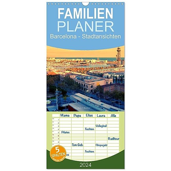 Familienplaner 2024 - Barcelona - Stadtansichten mit 5 Spalten (Wandkalender, 21 x 45 cm) CALVENDO, Stefan Becker