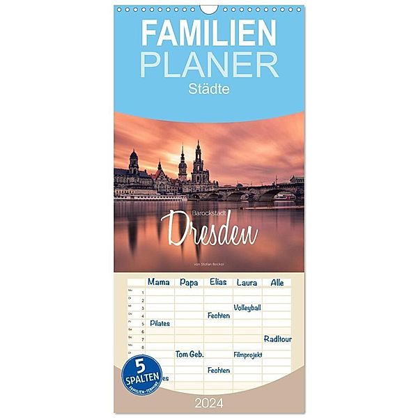 Familienplaner 2024 - Barockstadt Dresden mit 5 Spalten (Wandkalender, 21 x 45 cm) CALVENDO, Stefan Becker