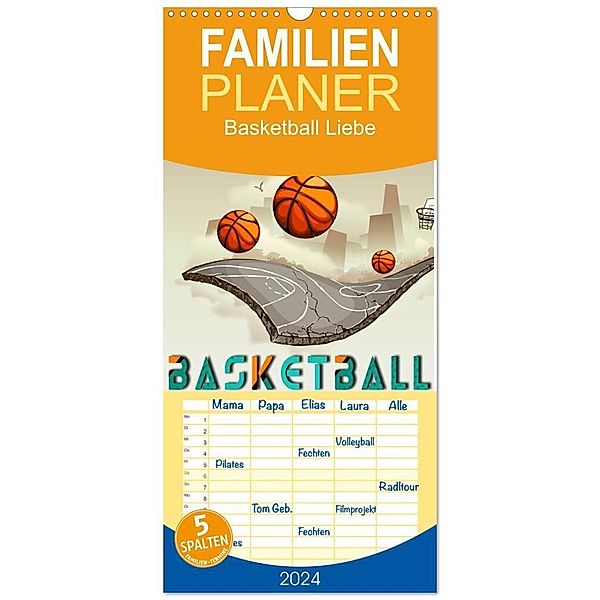 Familienplaner 2024 - Basketball Liebe mit 5 Spalten (Wandkalender, 21 x 45 cm) CALVENDO, Peter Roder