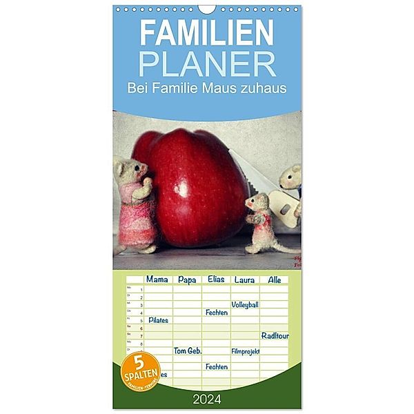 Familienplaner 2024 - Bei Familie Maus zuhaus mit 5 Spalten (Wandkalender, 21 x 45 cm) CALVENDO, Heike Hultsch, Sarah Hain