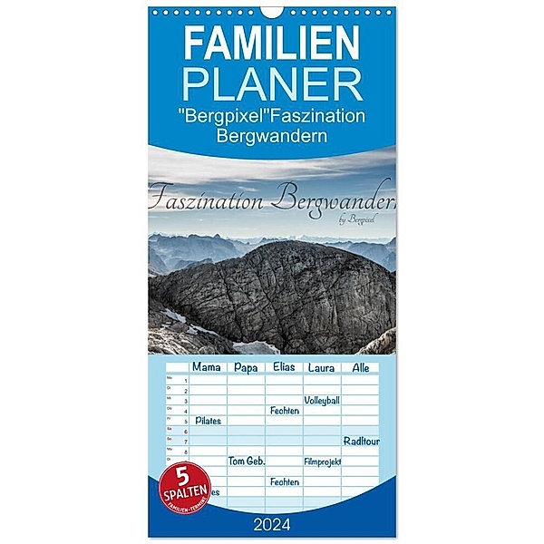 Familienplaner 2024 - Bergpixel Faszination Bergwandern mit 5 Spalten (Wandkalender, 21 x 45 cm) CALVENDO, Maik Major