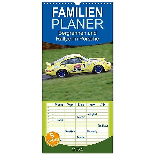 Familienplaner 2024 - Bergrennen und Rallye im Porsche mit 5 Spalten (Wandkalender, 21 x 45 cm) CALVENDO, Andreas von Sannowitz
