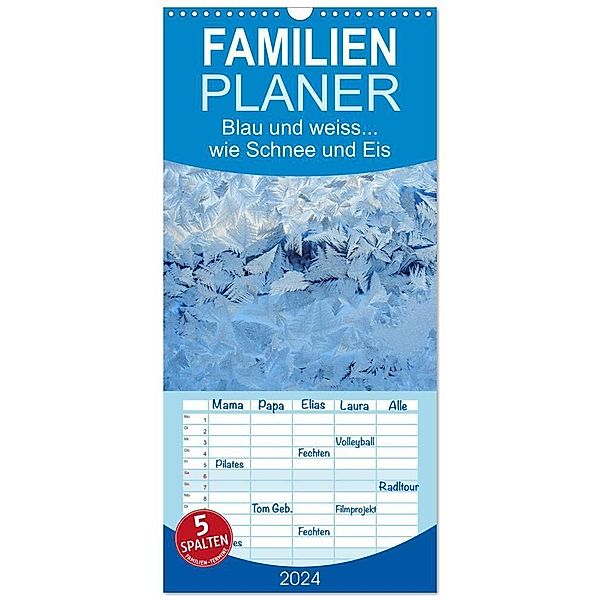 Familienplaner 2024 - Blau und weiss... wie Schnee und Eis mit 5 Spalten (Wandkalender, 21 x 45 cm) CALVENDO, Karin Berger (Kabefa)