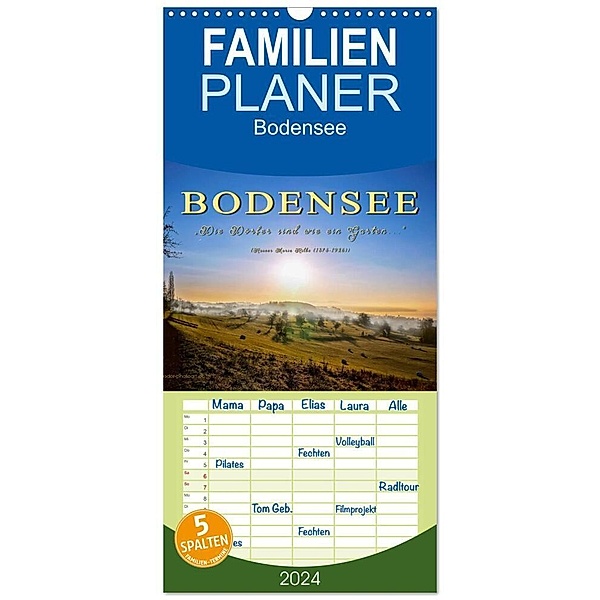 Familienplaner 2024 - Bodensee - Die Dörfer sind wie ein Garten ... (Rainer Maria Rilke) mit 5 Spalten (Wandkalender, 21 x 45 cm) CALVENDO, Peter Roder