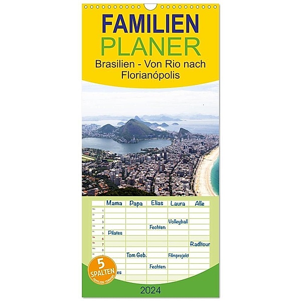 Familienplaner 2024 - Brasilien - Von Rio nach Florianópolis mit 5 Spalten (Wandkalender, 21 x 45 cm) CALVENDO, Michael Stützle Photomanufaktur