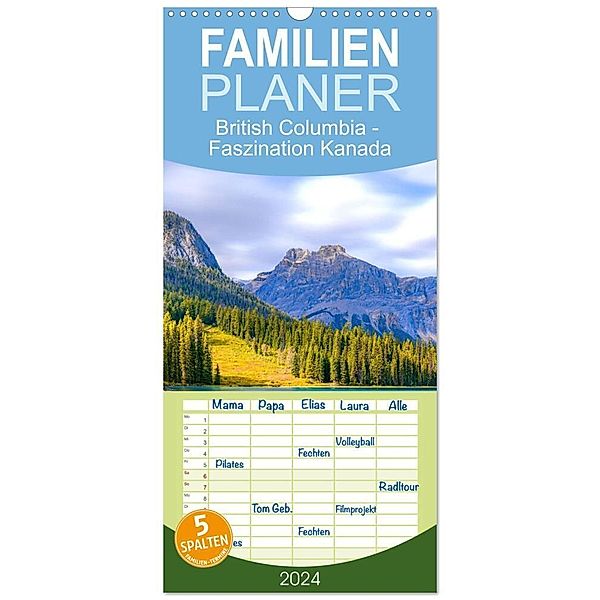 Familienplaner 2024 - British Columbia - Faszination Kanada mit 5 Spalten (Wandkalender, 21 x 45 cm) CALVENDO, Happy Monkey