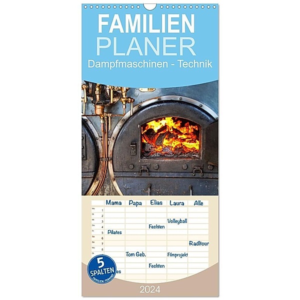Familienplaner 2024 - Dampfmaschinen - Technik mit 5 Spalten (Wandkalender, 21 x 45 cm) CALVENDO, Daniela Tchinitchian