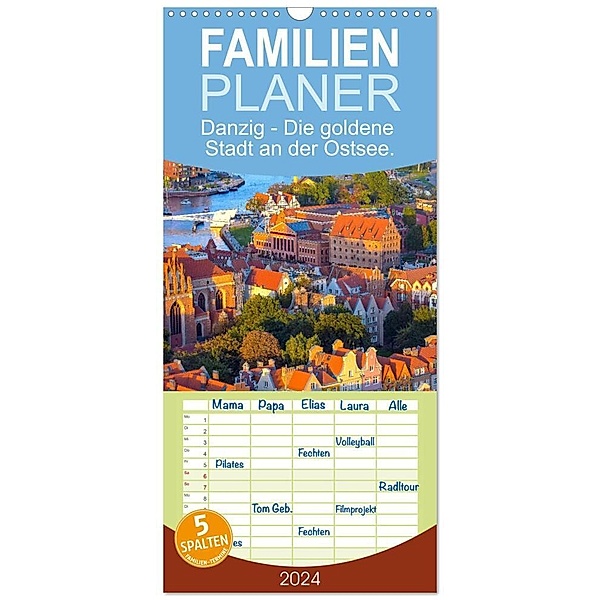 Familienplaner 2024 - Danzig - Die goldene Stadt an der Ostsee. mit 5 Spalten (Wandkalender, 21 x 45 cm) CALVENDO, SF