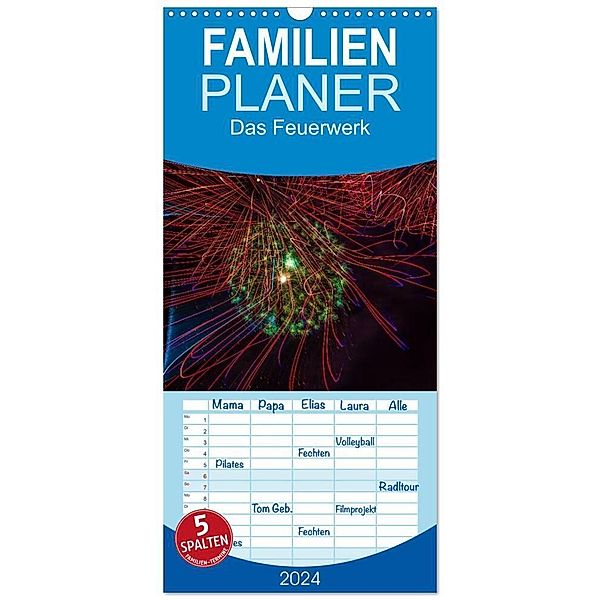 Familienplaner 2024 - Das Feuerwerk mit 5 Spalten (Wandkalender, 21 x 45 cm) CALVENDO, Dieter Gödecke