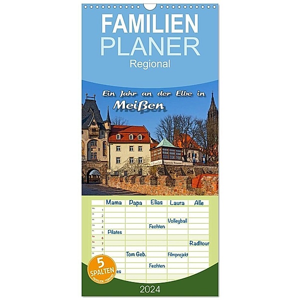 Familienplaner 2024 - Das Jahr an der Elbe in Meißen mit 5 Spalten (Wandkalender, 21 x 45 cm) CALVENDO, Birgit Seifert