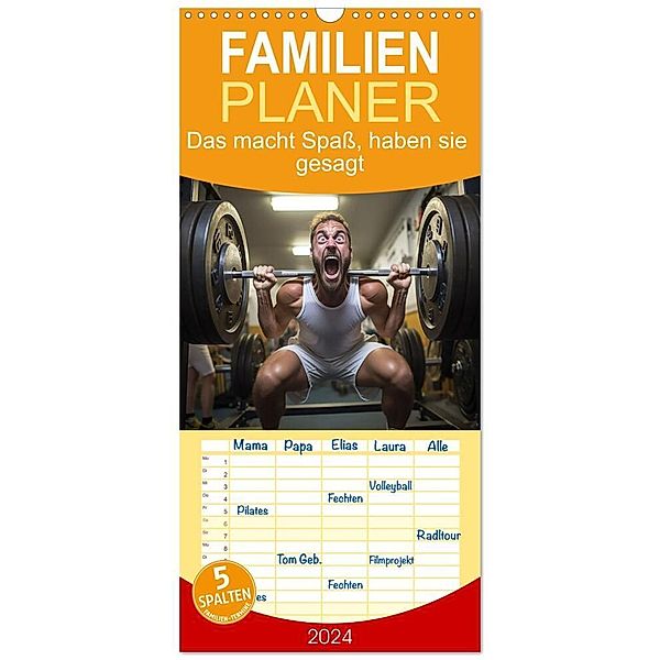 Familienplaner 2024 - Das macht Spass, haben sie gesagt mit 5 Spalten (Wandkalender, 21 x 45 cm) CALVENDO, Kerstin Waurick