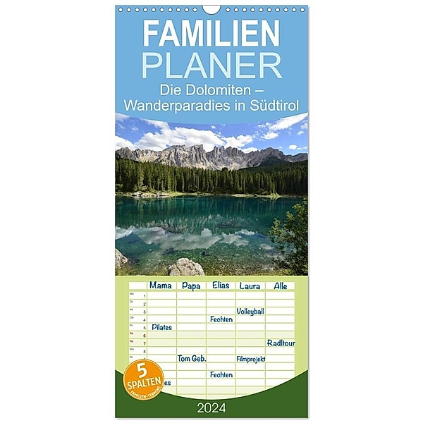 Familienplaner 2024 - Die Dolomiten - Wanderparadies in Südtirol mit 5 Spalten (Wandkalender, 21 x 45 cm) CALVENDO, Joachim Barig