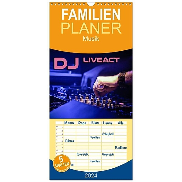 Familienplaner 2024 - DJ Liveact Musik mit 5 Spalten (Wandkalender, 21 x 45 cm) CALVENDO, Renate Bleicher