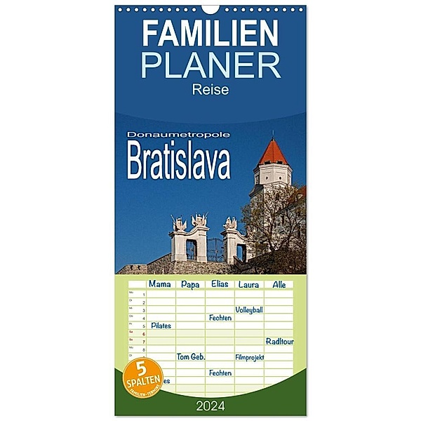 Familienplaner 2024 - Donaumetropole Bratislava mit 5 Spalten (Wandkalender, 21 x 45 cm) CALVENDO, Christian Hallweger