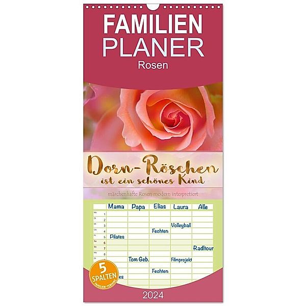 Familienplaner 2024 - Dorn-Röschen ist ein schönes Kind mit 5 Spalten (Wandkalender, 21 x 45 cm) CALVENDO, Christine B-B Müller