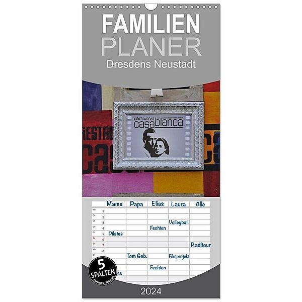 Familienplaner 2024 - Dresdens Neustadt mit 5 Spalten (Wandkalender, 21 x 45 cm) CALVENDO, Nordstern