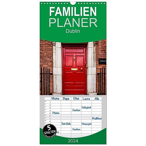 Familienplaner 2024 - Dublin mit 5 Spalten (Wandkalender, 21 x 45 cm) CALVENDO, Markus Pavlowsky
