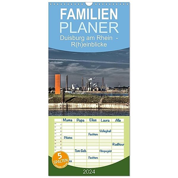 Familienplaner 2024 - Duisburg am Rhein - R(h)einblicke mit 5 Spalten (Wandkalender, 21 x 45 cm) CALVENDO, Joachim Petsch