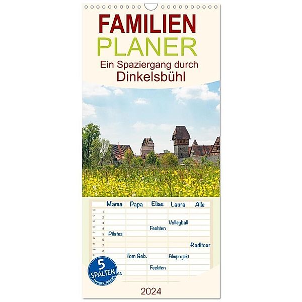 Familienplaner 2024 - Ein Spaziergang durch Dinkelsbühl mit 5 Spalten (Wandkalender, 21 x 45 cm) CALVENDO, Tina Rabus