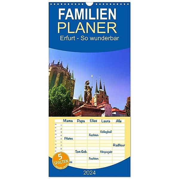 Familienplaner 2024 - Erfurt - So wunderbar mit 5 Spalten (Wandkalender, 21 x 45 cm) CALVENDO, Gaby Wojciech