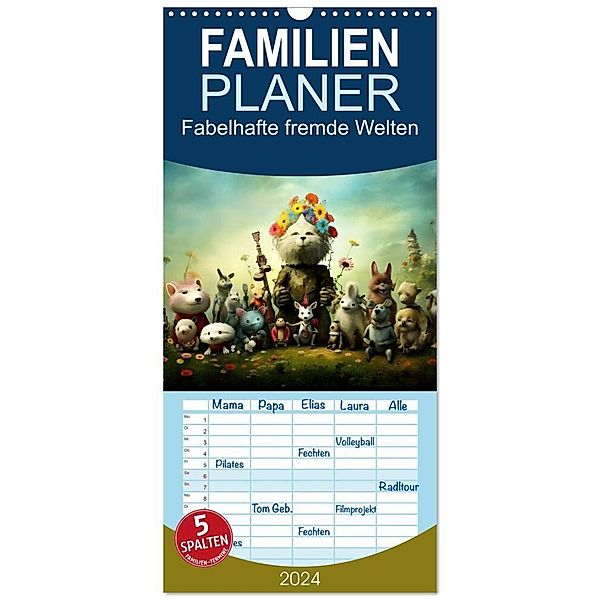 Familienplaner 2024 - Fabelhafte fremde Welten mit 5 Spalten (Wandkalender, 21 x 45 cm) CALVENDO, Heike Hultsch