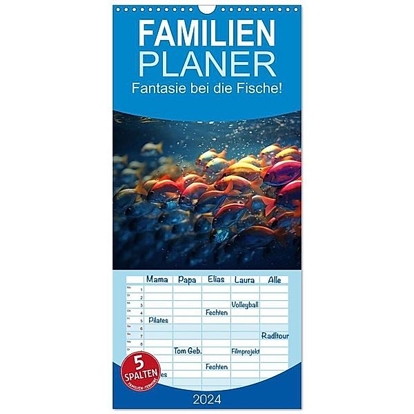 Familienplaner 2024 - Fantasie bei die Fische! mit 5 Spalten (Wandkalender, 21 x 45 cm) CALVENDO, Kerstin Waurick