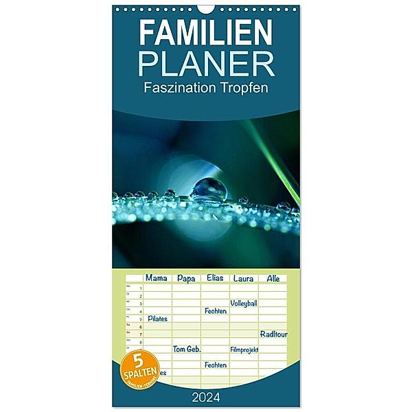 Familienplaner 2024 - Faszination Tropfen 2024 mit 5 Spalten (Wandkalender, 21 x 45 cm) CALVENDO, Kathrin Brockmann