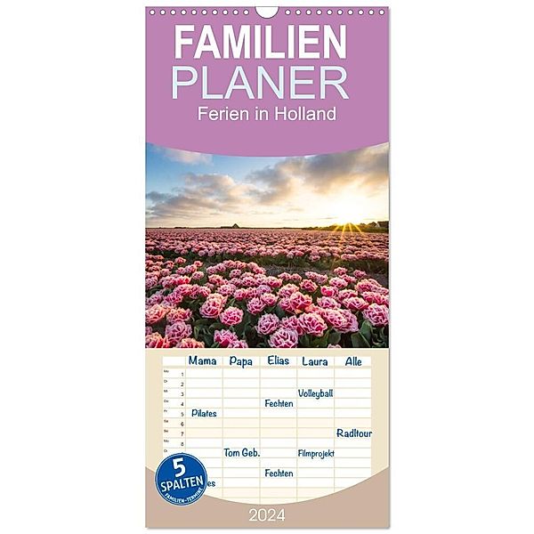 Familienplaner 2024 - Ferien in Holland mit 5 Spalten (Wandkalender, 21 x 45 cm) CALVENDO, Daniela Tchinitchian
