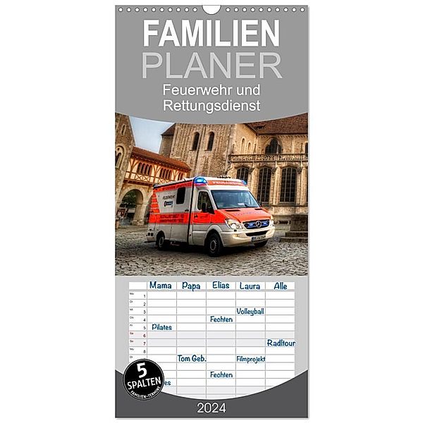 Familienplaner 2024 - Feuerwehr und Rettungsdienst mit 5 Spalten (Wandkalender, 21 x 45 cm) CALVENDO, Markus Will