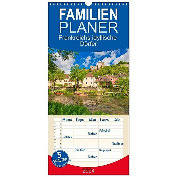 Familienplaner 2024 - Frankreichs idyllische Dörfer mit 5 Spalten (Wandkalender, 21 x 45 cm) CALVENDO, Tanja Voigt