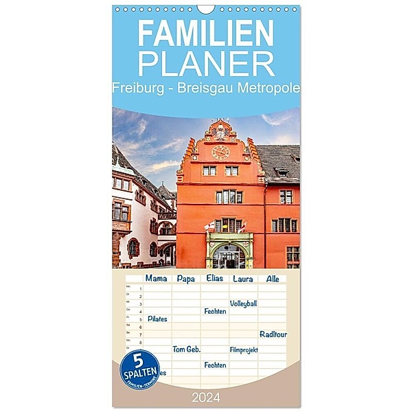 Familienplaner 2024 - Freiburg - Breisgau Metropole mit 5 Spalten (Wandkalender, 21 x 45 cm) CALVENDO, Nina Schwarze