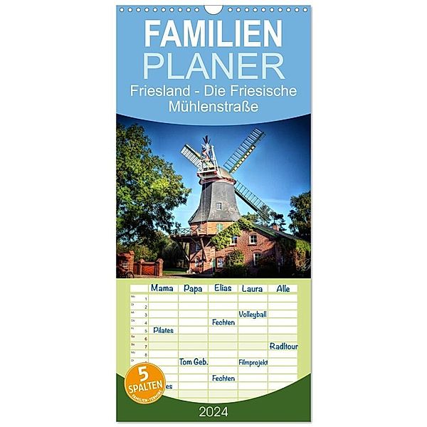 Familienplaner 2024 - Friesland - Die Friesische Mühlenstrasse mit 5 Spalten (Wandkalender, 21 x 45 cm) CALVENDO, Peter Roder