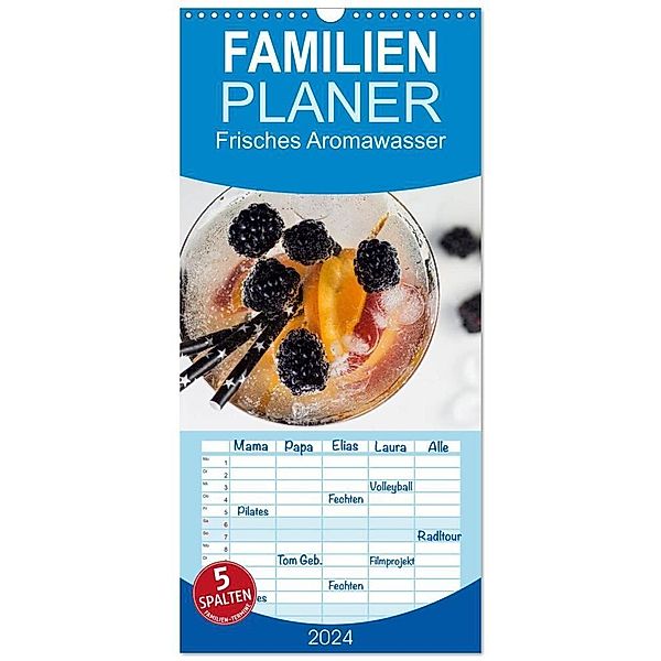 Familienplaner 2024 - Frisches Aromawasser mit 5 Spalten (Wandkalender, 21 x 45 cm) CALVENDO, Xenia Schlossherr