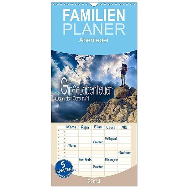Familienplaner 2024 - Gipfelabenteuer - wenn der Berg ruft mit 5 Spalten (Wandkalender, 21 x 45 cm) CALVENDO, Renate Utz