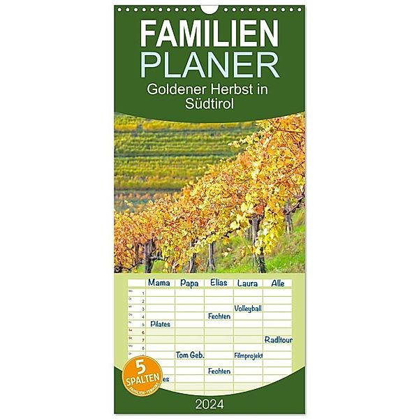 Familienplaner 2024 - Goldener Herbst in Südtirol mit 5 Spalten (Wandkalender, 21 x 45 cm) CALVENDO, Lars Nullmeyer