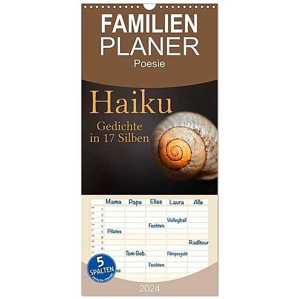 Familienplaner 2024 - Haiku - Gedichte in 17 Silben mit 5 Spalten (Wandkalender, 21 x 45 cm) CALVENDO, Martina Cross