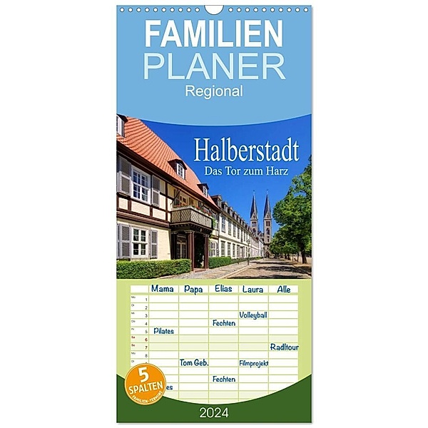 Familienplaner 2024 - Halberstadt - Das Tor zum Harz mit 5 Spalten (Wandkalender, 21 x 45 cm) CALVENDO, LianeM