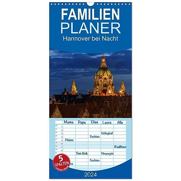 Familienplaner 2024 - Hannover bei Nacht 2024 mit 5 Spalten (Wandkalender, 21 x 45 cm) CALVENDO, Patrick Graf