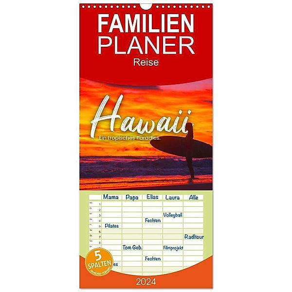 Familienplaner 2024 - Hawaii - Ein tropisches Paradies. mit 5 Spalten (Wandkalender, 21 x 45 cm) CALVENDO, SF