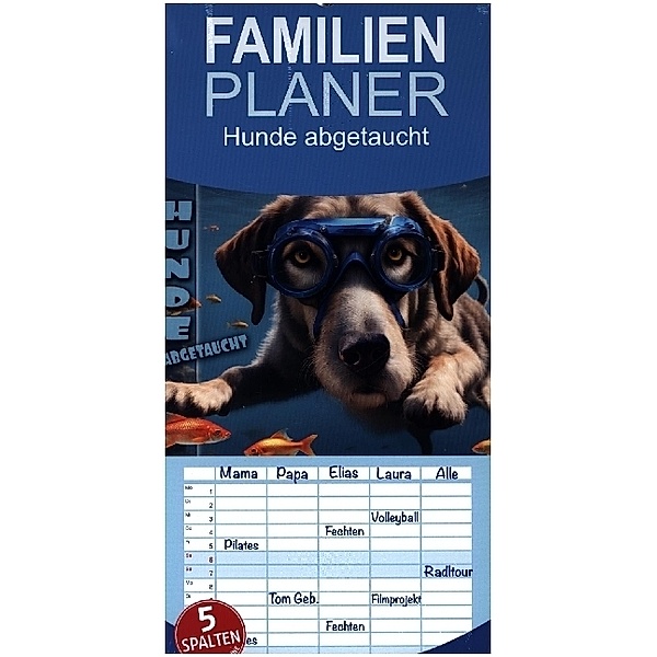 Familienplaner 2024 - Hunde abgetaucht mit 5 Spalten (Wandkalender, 21 x 45 cm) CALVENDO, Calvendo, Renate Utz