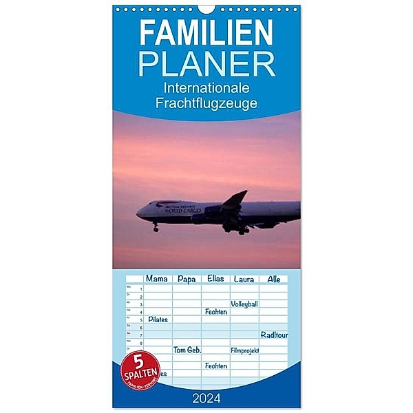 Familienplaner 2024 - Internationale Frachtflugzeuge mit 5 Spalten (Wandkalender, 21 x 45 cm) CALVENDO, Sylvia schwarz