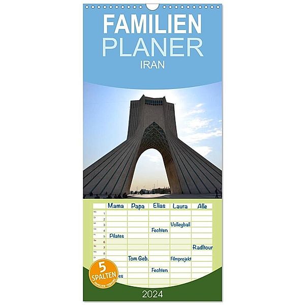 Familienplaner 2024 - IRAN 2024 mit 5 Spalten (Wandkalender, 21 x 45 cm) CALVENDO, Oliver Weyer