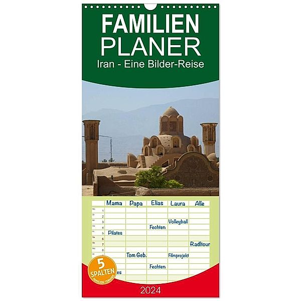 Familienplaner 2024 - Iran - Eine Bilder-Reise mit 5 Spalten (Wandkalender, 21 x 45 cm) CALVENDO, Sebastian Heinrich