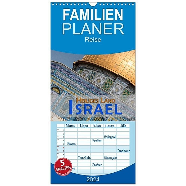 Familienplaner 2024 - Israel - Heiliges Land mit 5 Spalten (Wandkalender, 21 x 45 cm) CALVENDO, Gerald Pohl